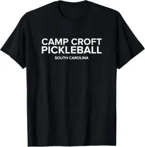 Camp Croft, SC PICKLEBALL T-Shirt