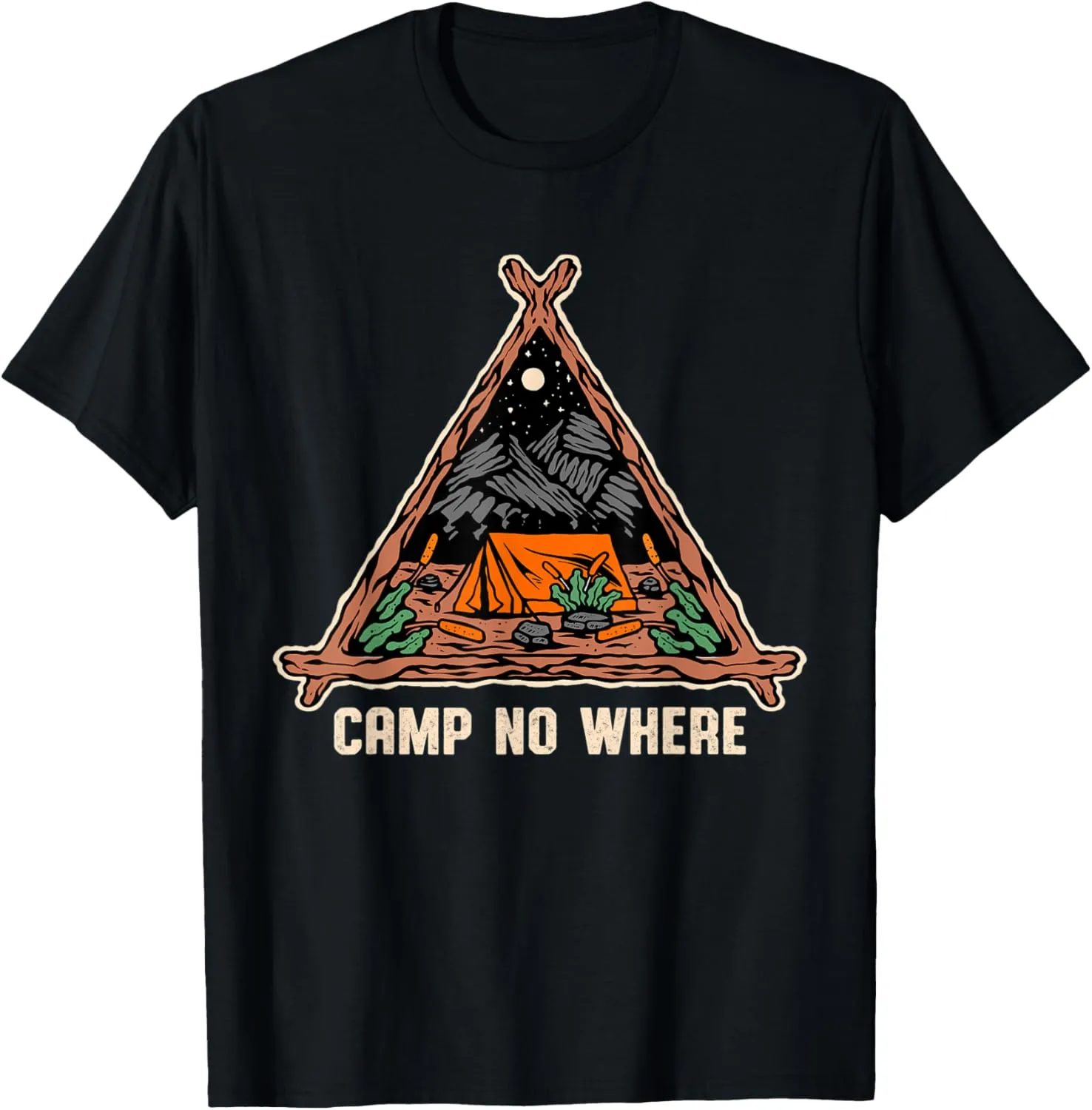 Camp No Where Outdoor Camping Nature Camper Mountain Forest T-Shirt
