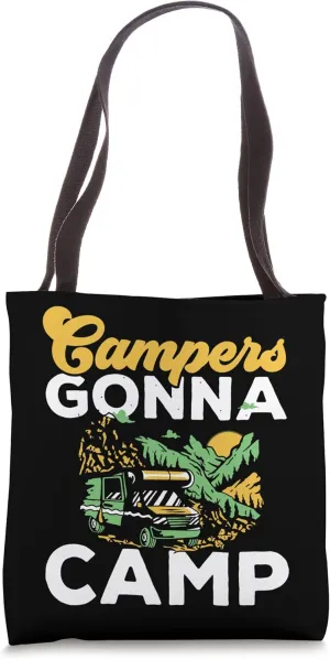 Campers Gonna Camp RV Camping Camper Caravan Motorhome Tote Bag