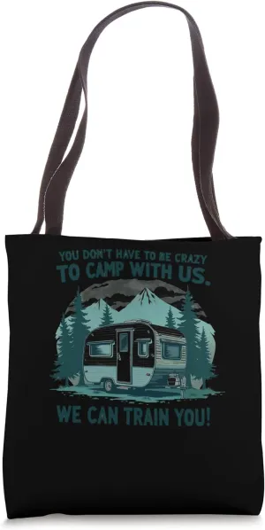 Eccentric RV Crazy Camp With Us Funny Camper Tote Bag