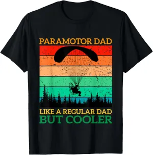 Paramotor Dad Paramotor Powered Paraglider paragliding T-Shirt