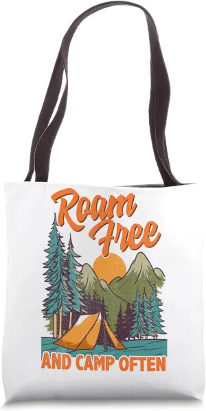 Roam Free and Camp Often with Adventurous Camping Imagery Tote Bag
