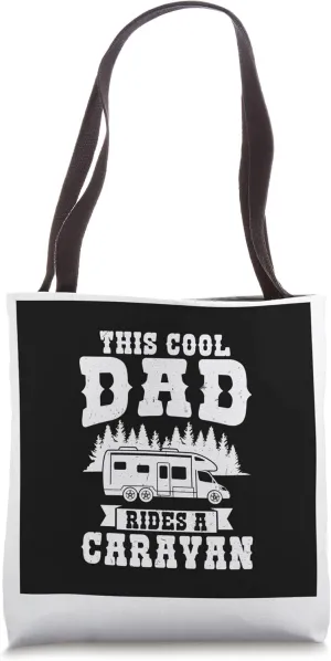 this cool dad rides a caravan caravan Tote Bag