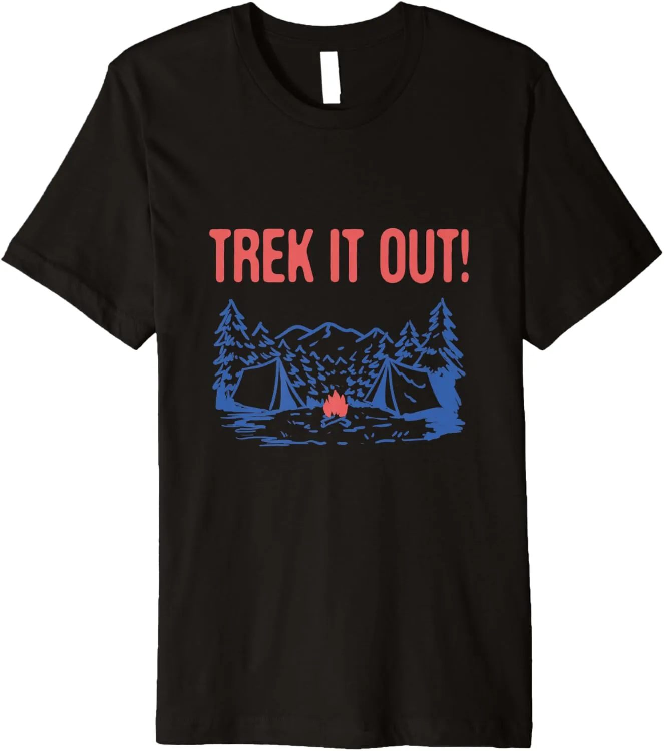 Trek it Out Hiking Mountain Hiker Summit Camping Vacation Premium T-Shirt