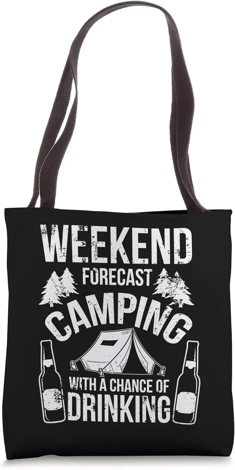 Weekend Forecast Camping and Drinking Tote Bag