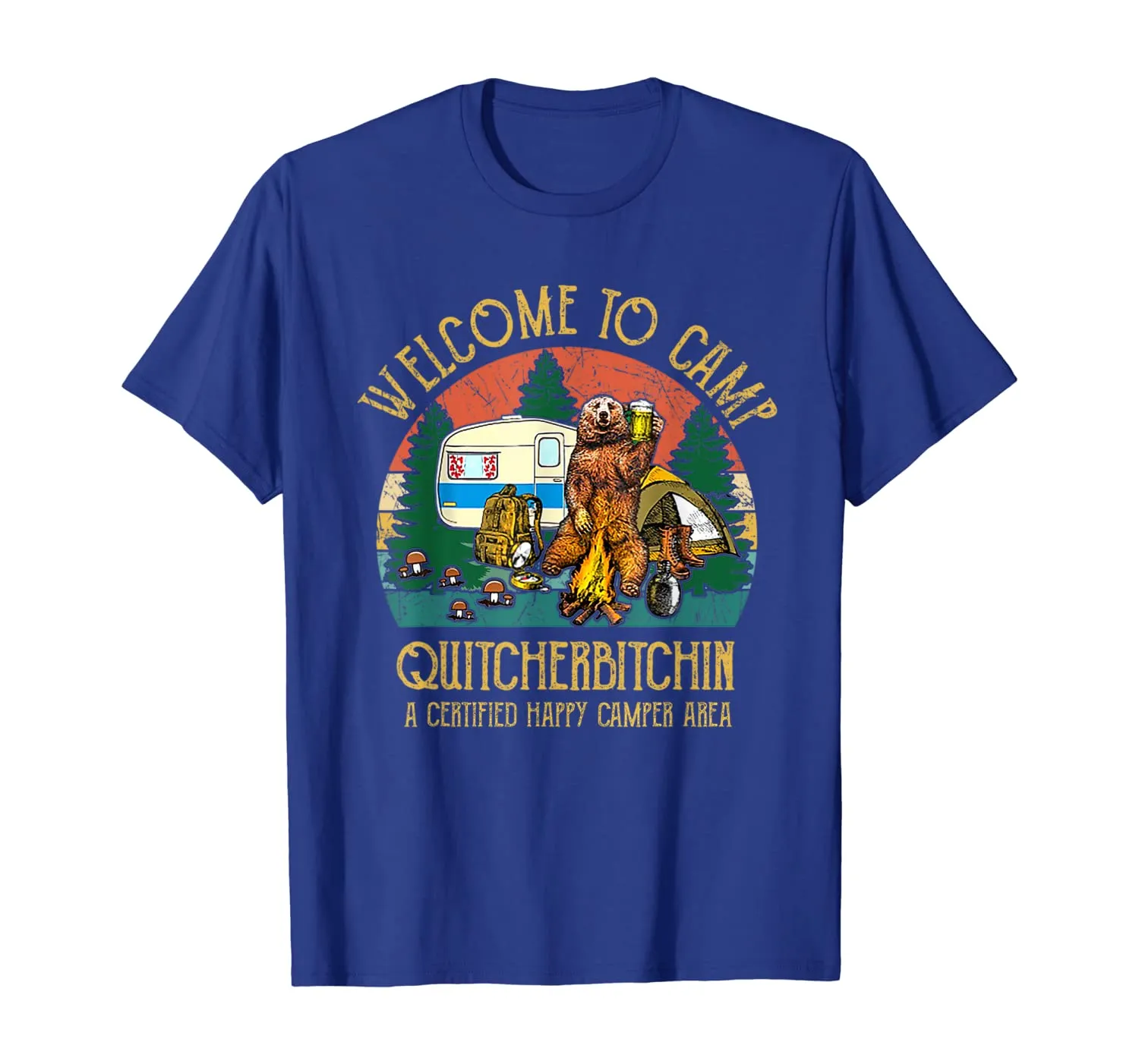 Welcome To Camp Quitcherbitchin A Certified Bear Drink Beer T-Shirt