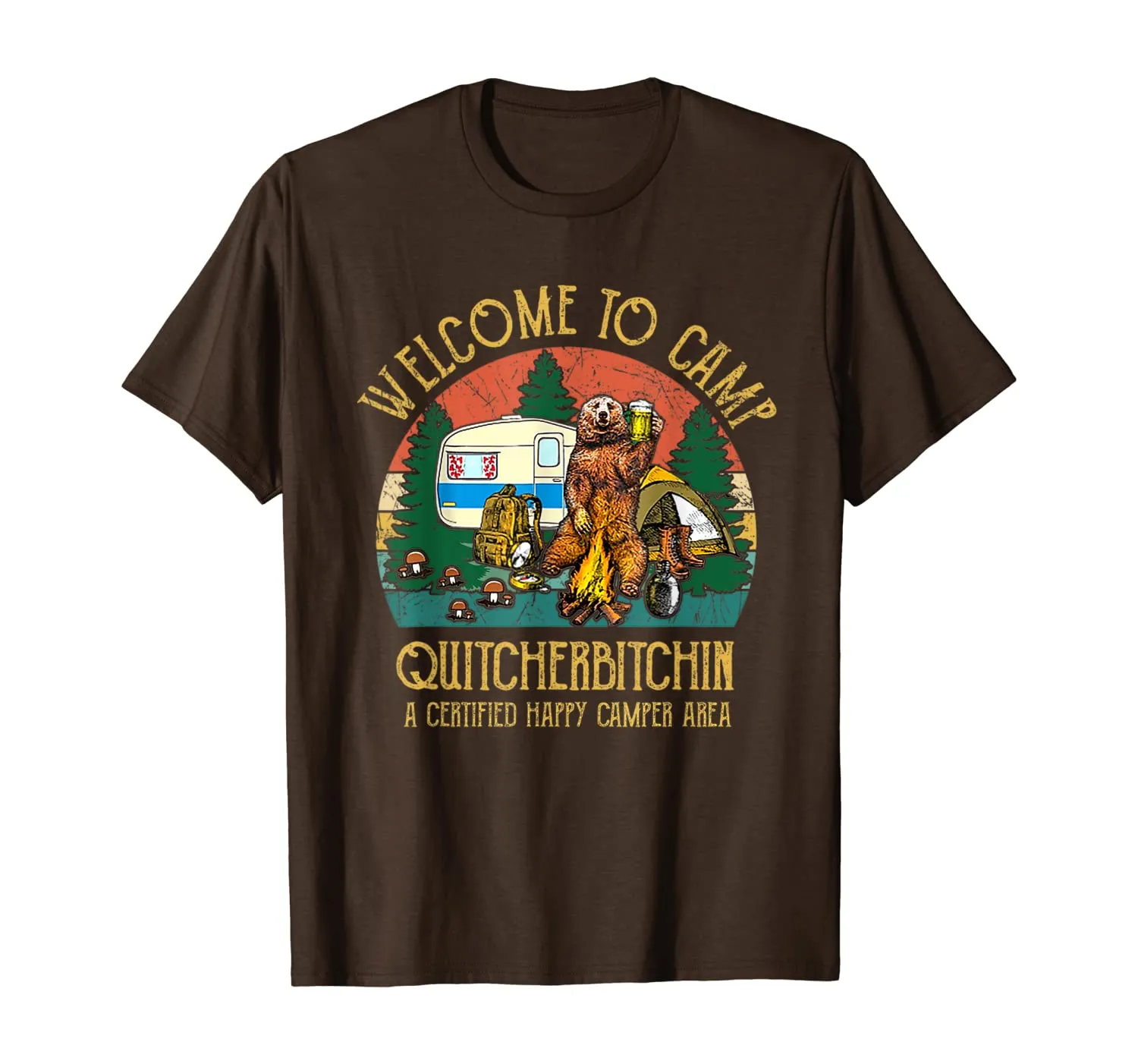 Welcome To Camp Quitcherbitchin A Certified Bear Drink Beer T-Shirt