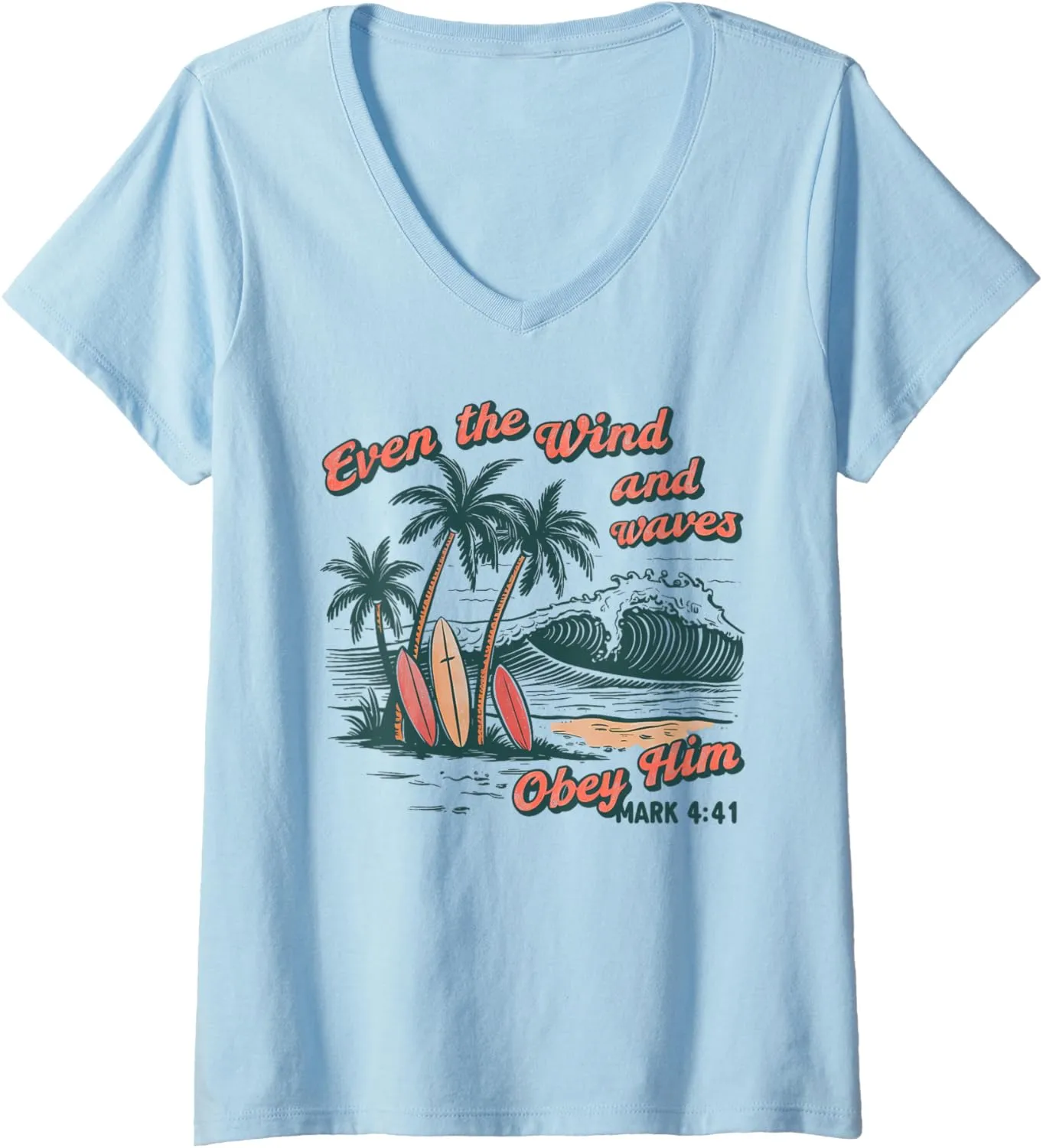 Womens Even The Wind And Waves Obey Him Christian Surfing Ocean V-Neck T-Shirt